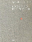 Image for Leonhard Hurzlmeir - neue Frauen