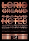 Image for Loris Grâeaud  : the unplayed notes &amp; the underground sculpture park, 2012-2020