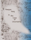Image for Haegue Yang - in the cone of uncertainty  : in the cone of uncertainty