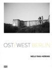 Image for Nelly Rau Haring : Ost/West Berlin