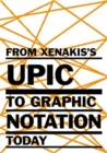Image for From Xenakis&#39;s UPIC to Graphic Notation Today
