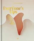 Image for On Everyone’s Lips : The Oral Cavity in Art and Culture