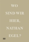 Image for Wo Sind Wir Hier, Nathan Egel? (Bilingual edition)
