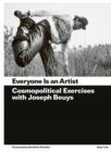 Image for Everyone is an artist  : cosmopolitical exercises with Joseph Beuys