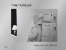 Image for Gianluca Galtrucco - time traveller