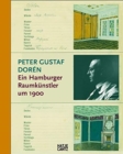 Image for Peter Gustaf Dorâen  : Ein Hamburger Raumkèunstler um 1900