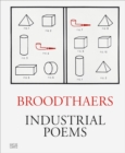 Image for Marcel Broodthaers  : industrial poems