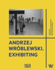 Image for Andrzej Wrâoblewski - exhibiting