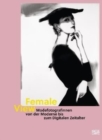 Image for Female view  : Modefotografinnen von der Moderne bis zum digitalen Zeitalter