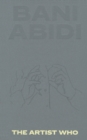 Image for Bani Abidi  : the artist who