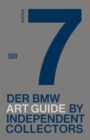 Image for Der siebte BMW Art Guide by Independent Collectors (German edition)