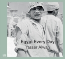 Image for Yasser Alwan  : Egypt every day