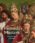 Image for The Flemish masters  : from van Eyck to Bruegel