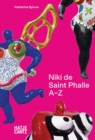 Image for Niki de Saint Phalle: A-Z