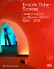 Image for Inside other spaces  : environments by women artists 1956-1976