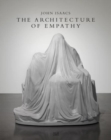 Image for John Isaacs  : the architecture of empathy
