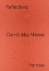 Image for Carrie Mae Weems - reflections for now