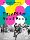 Image for Easy rider road book  : a tour through the wild and inspiring side of bicycle culture