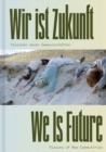 Image for We is Future (Bilingual edition)