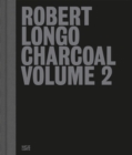 Image for Robert Longo: Charcoal Volume 2