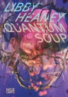 Image for Libby Heaney: Quantum Soup / Quantensuppe