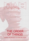 Image for The order of things  : Carte Blanche to Wim Delvoye