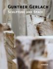 Image for Gunther Gerlach : Sculpture and Space