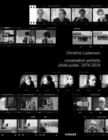 Image for Christine Ljubanovic - conversation portraits  : photo-suites, 1974-2014