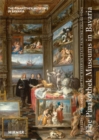 Image for The Pinakothek museums in Bavaria  : treasures and locations of the Bavarian state painting collections