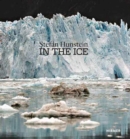 Image for Stefan Hunstein - in the ice