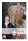 Image for Rudolph Leopold : Connoisseur - Collector - Museum Founder