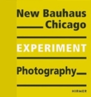Image for New Bauhaus Chicago  : experiment photography