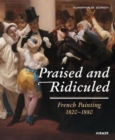 Image for Praised and ridiculed  : French painting, 1820-1880