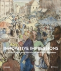Image for Innovative impressions  : prints by Cassatt, Degas, and Pissarro