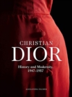 Image for Christian Dior: History and Modernity, 1947 - 1957