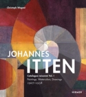 Image for Johannes Itten: Catalogue raisonne Vol. I.