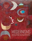 Image for Modernisms  : Iranian, Turkish, and Indian highlights from NYU&#39;s Abby Weed Grey Collection
