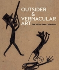 Image for Outsider &amp; Vernacular Art: The Victor Keen Collection