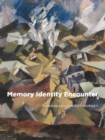 Image for Memory, Identity, Encounter