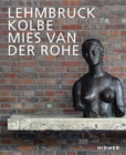 Image for Lehmbruck - Kolbe - Mies van der Rohe