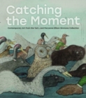 Image for Catching the Moment