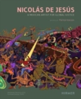 Image for Nicolâas de Jesâus  : a Mexican artist for global justice