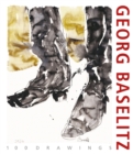 Image for Georg Baselitz - 100 drawings  : from the beginning until the present