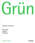 Image for Grun : Gunter Grzimek: Planning, Design. Program