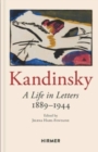 Image for Wassily Kandinsky  : a life in letters 1889-1944