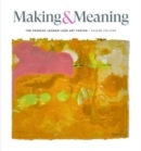 Image for Making and meaning  : the Frances and Lehman Loeb Art Center of Vassar College collections