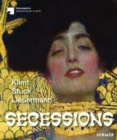 Image for Secessions  : Klimt, Stuck, Liebermann