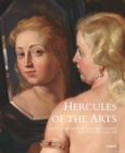 Image for Hercules of the Arts : Johann Adam Andreas I von Liechtenstein and Vienna around 1700