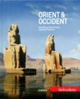 Image for Orient &amp; Occident: Travelling 19th Century Austrian Painters