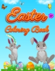 Image for Easter Coloring Book : For Kids Toddlers and Preschool Adorable Easter Bunnies, Beautiful Spring Flowers and Charming Easter Eggs